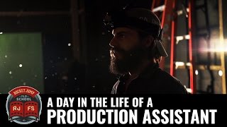 A Day in the Life of a Production Assistant