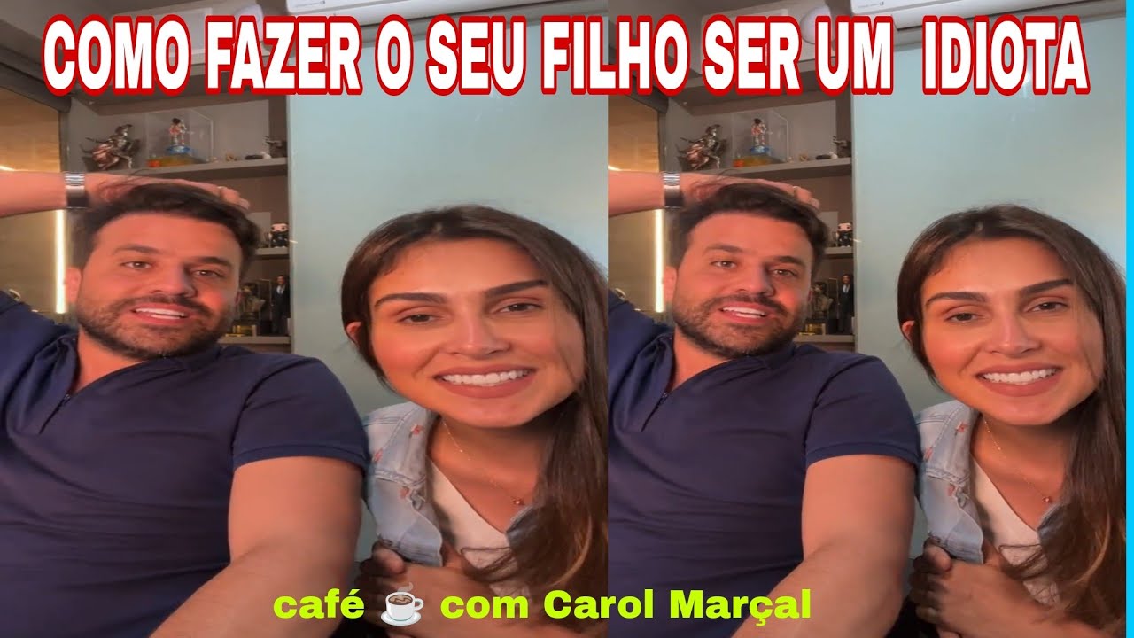 COMO FAZER O SEU FILHO SER UM IDIOTA!