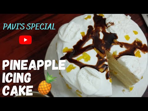 PINEAPPLE ICING CAKE | Full Recipe | NO OVEN | HOMEMADE CAKES| PAVI'S SPECIAL| EASY HOMEMADE RECIPES