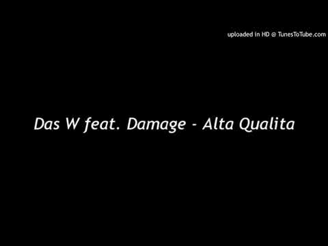 Das W feat. Damage - Alta Qualita
