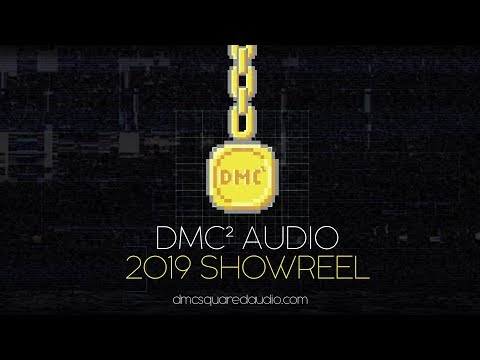 DMC² Audio 2019 Sound Design Showreel