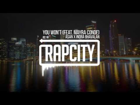 ASAN X Indra Bhavalan - You Won't (feat. Mayra Conde)