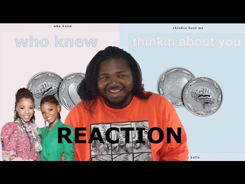 Chloe X Halle Who Knew Amp Thinkin About Me Reaction
