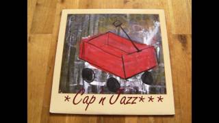 Cap&#39;n Jazz - Burritos, Inspiration Point, Fork Balloon Sports, Cards In The Spokes,