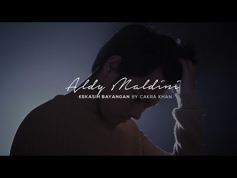 Aldy Maldini - Kekasih Bayangan by Cakra Khan (Cover)