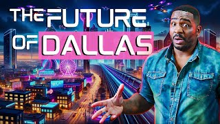 12 Game Changing Developments Coming To Dallas TX In 2025