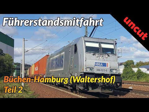 Führerstandsmitfahrt Büchen-Hamburg(Waltershof) Teil 2