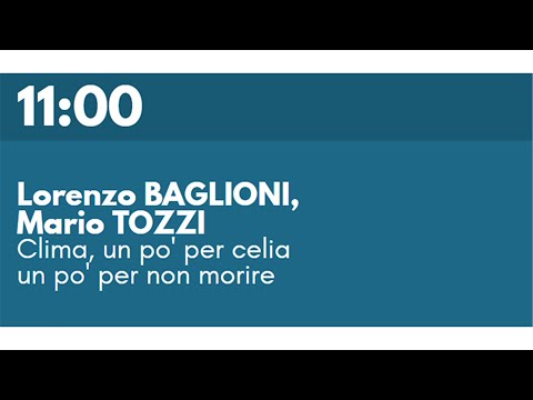 Lorenzo BAGLIONI, Mario TOZZI - Clima, un po' per celia un po' per non morire