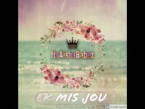 ItsAishaBabez ft Teezy & Dj Gody - Ek Mis Jou(Official Audio)