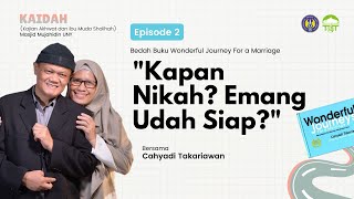 Download lagu KAIDAH | Kapan Nikah ? Emang UdahSiap ? | Ustadz Cahyadi Takariawan mp3