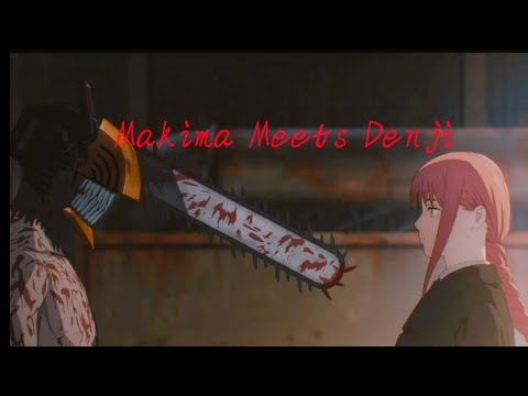 Makima Meets Denji (English Dub)