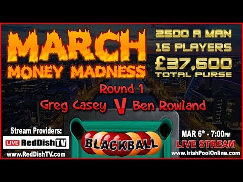 Greg Casey v Ben Rowland - £2500 A Man - Blackball Tournament - Terry Rogers, Dublin