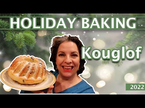 Holiday Baking 2022 || Kouglof ||