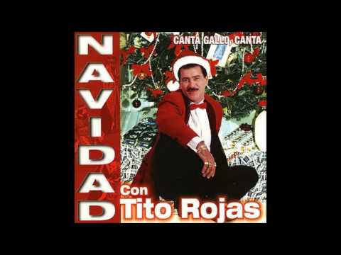 TITO ROJAS: Navidad Con Tito Rojas. (Álbum Completo)