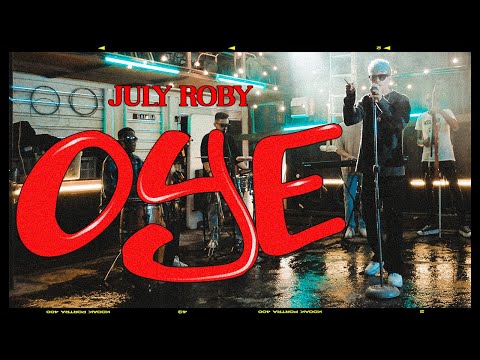 July Roby - Oye (2023) video oficial
