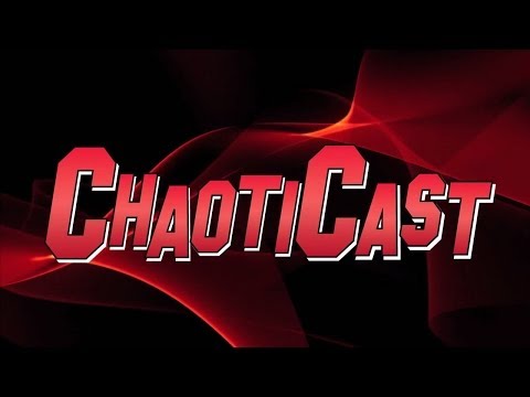 ChaotiCast ep4 - October 2013