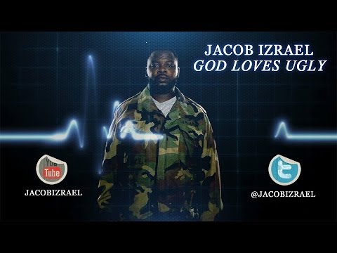 JACOB IZRAEL | GOD LOVES UGLY (Dir. by U.S.A. )