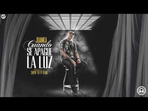 Juanka - Cuando Se Apague La Luz