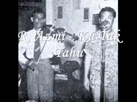 R. Azmi - Ku Tak Tahu (1954)