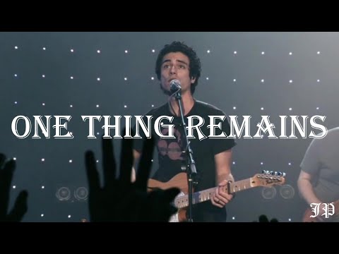 One Thing Remains (Live) | Jesus Culture | Chris Quilala | Come Away