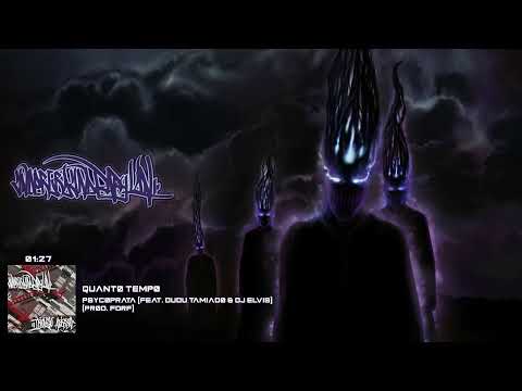 03 - Psycoprata - Quanto Tempo (Feat. Dudu Tamiado & Dj Elvis) (Prod. FDRF)