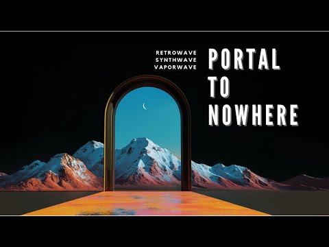 Portal To Nowhere / 80s 90s Retro