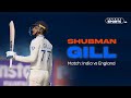 Shubman Gill 91 151 Vs England 3rd Test 2024 Ball By Ball Highlights