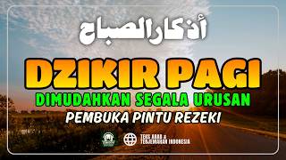 Download lagu DZIKIR PAGI SESUAI SUNNAH RASUL | ZIKIR PEMBUKA PINTU REZEKI | Dzikir Mustajab Pagi mp3