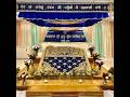 LIVE TODAY 11 00 A M 13 06 26 SANGAT DE NAAL Shri Jap JI Sahib SHRI SHUKHMANI SAHIB JI PATH