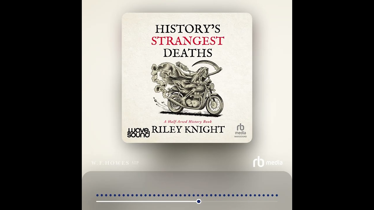 Audiobook Sample: History's Strangest Deaths