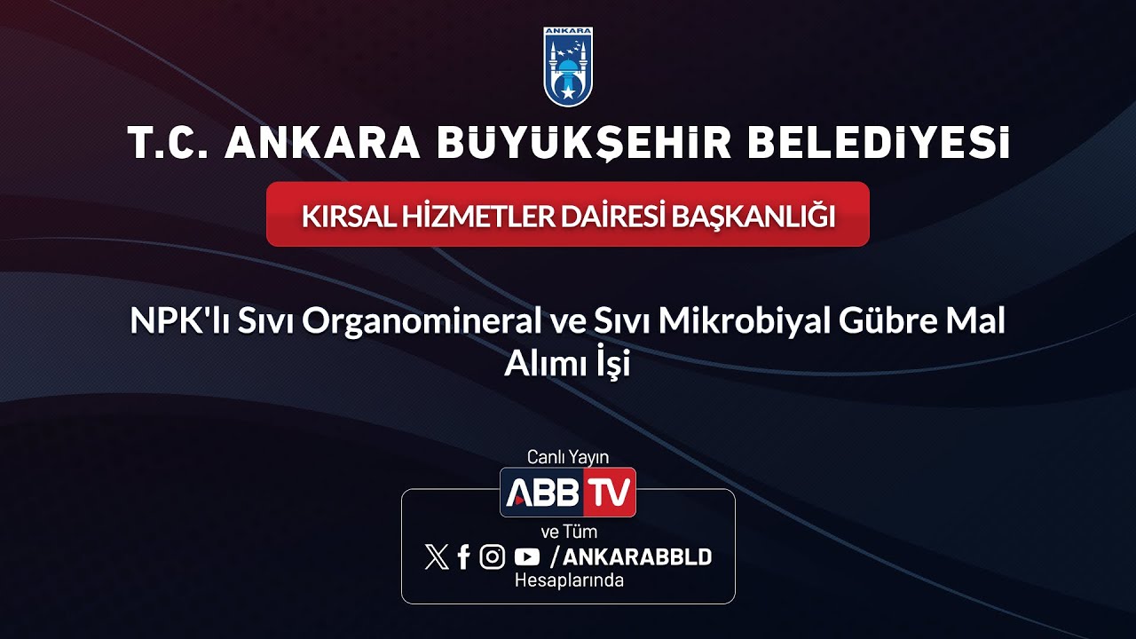 KIRSAL HİZMETLER DAİRESİ BAŞKANLIĞI-NPK'lı Sıvı Organomineral ve Sıvı Mikrobiyal Gübre Mal Alımı İşi
