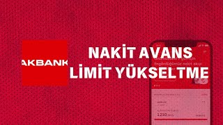 Akbank Nakit Avans Limit Yükseltme - Akbank Naki Avans Limit Arttırma 