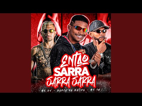 Então Sarra Sarra Sarra