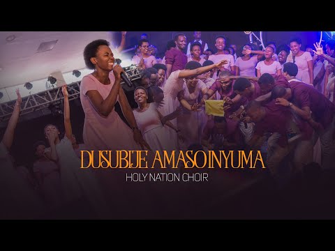 DUSUBIJE AMASO INYUMA -Holy Nation choir Rwanda (official Video)