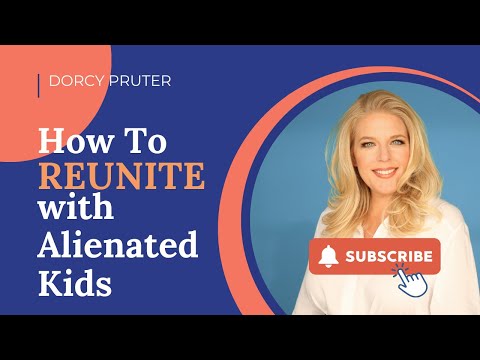 Skills to Reunite with Alienated Kids