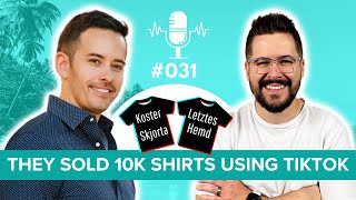 These 19 Year Olds Used TikTok To Sell 10,000 T-Shirts In One Year | #031