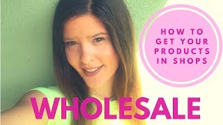 How to Sell Products to Stores  - Top tips for selling wholesale on Etsy