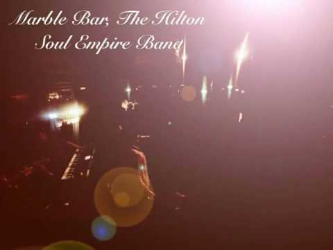 Marble Bar 2016. Ft. Madam Parker & Ben Sedalia with Soul Empire Band
