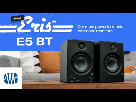 Introducing: PreSonus Eris E5 BT Active Media Reference Monitors with Bluetooth