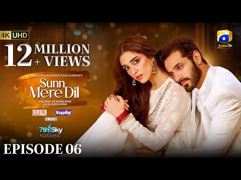 Sunn Mere Dil Episode 06 [Eng Sub] Digitally Presented by LUX - Happilac Paints and Blesso Cosmetics