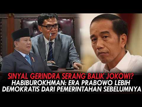 SINYAL GERINDRA SERANG BALIK JOKOWI?: ERA PRABOWO LEBIH DEMOKRATIS DARI PEMERINTAHAN SEBELUMNYA