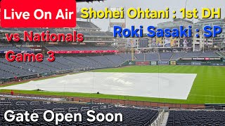【ライブ配信】対ワシントン・ナショナルズ〜シリーズ最終戦〜大谷翔平選手は1番DHで出場⚾️佐々木朗希投手は先発投手で出場⚾️まもなくゲートオープン⚾️