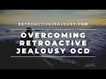 Retroactive Jealousy OCD Two Simple Tricks To Start Healing RetroactiveJealousy Com