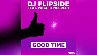 DJ Flipside feat Paige Temperley - Good Time
