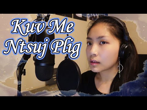 Kuv Me Ntsuj Plig (Macy Hawj) | Cover by Angela Yang