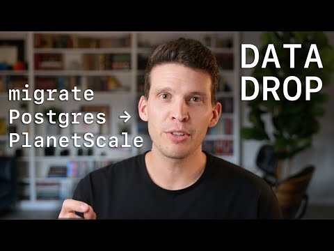 Data drop: Migrate from Postgres → PlanetScale Vitess/MySQL