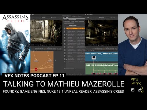 Assassin's Creed, game engines & Nuke Unreal reader with Mathieu Mazerolle | VFX Notes Podcast