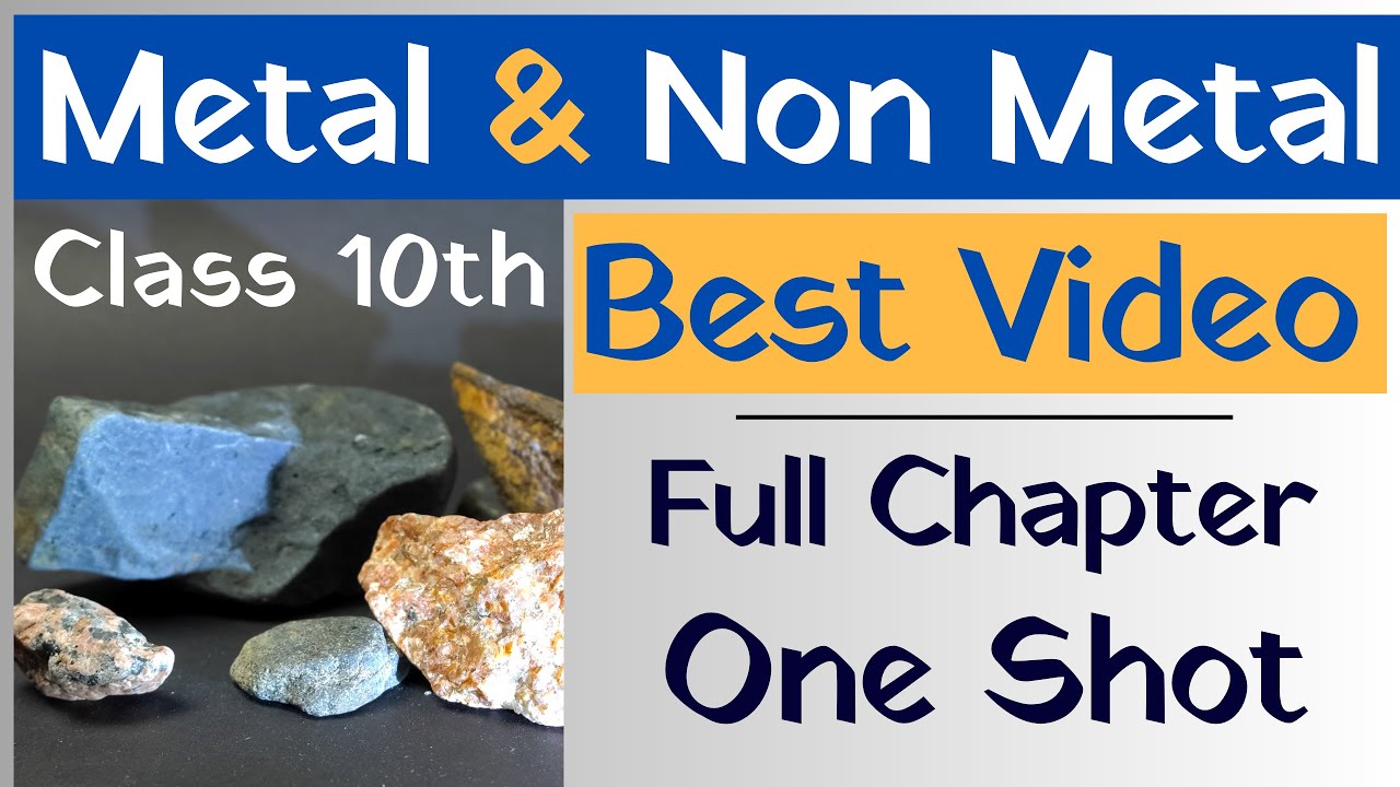 Metal And Non Metal Class 10 | One Shot Metal And Non Metal | Metal And Non Metal Class 10th