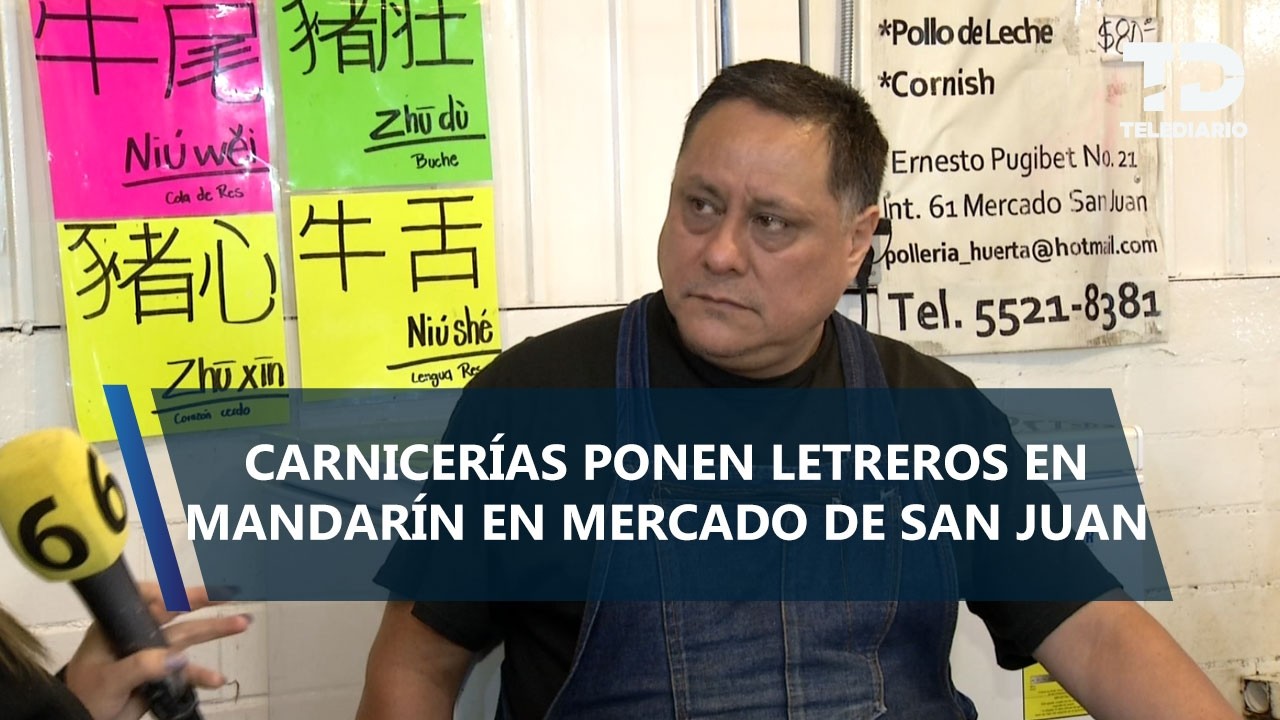 Migrantes chinos 'obligan' a carnicerías de CdMx a exhibir precios en mandarín