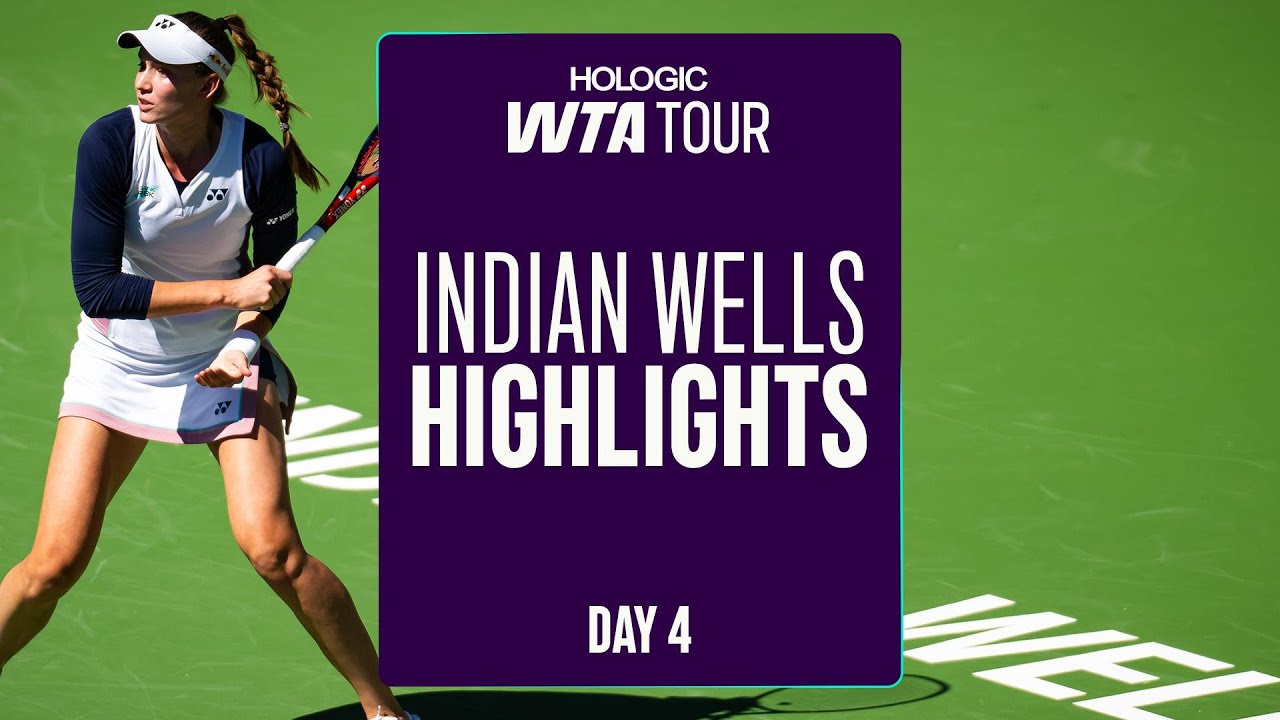 (Day 4)  Indian Wells | WTA